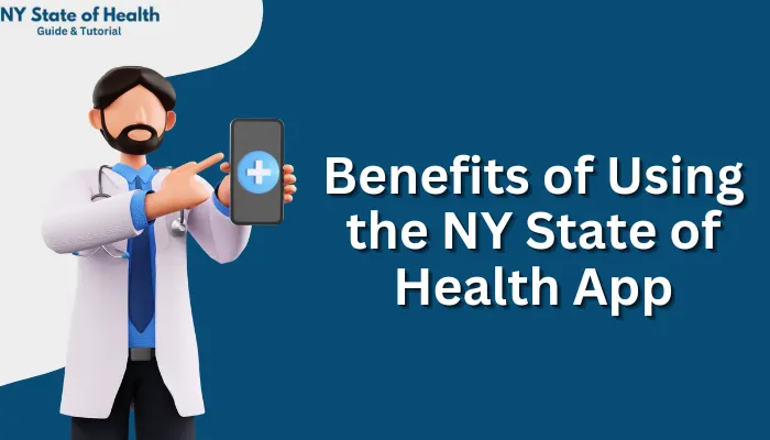 Benefits of Using the NY State of Health App