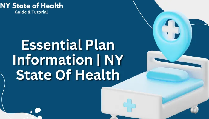 Essential Plan Information - NY State Of Health