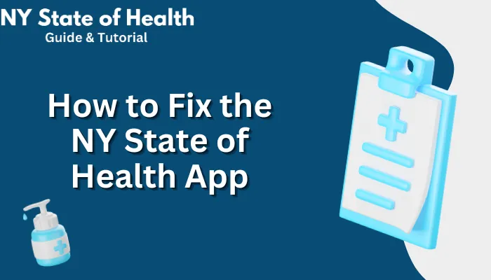 How to Fix the NY State of Health App
