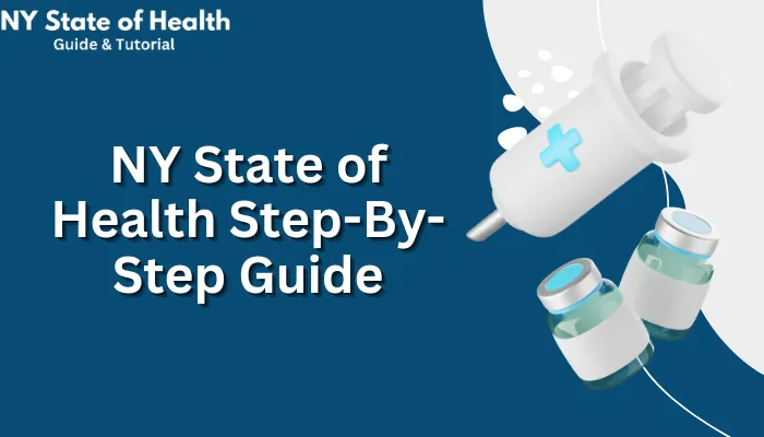 NY State of Health Step-By-Step Guide
