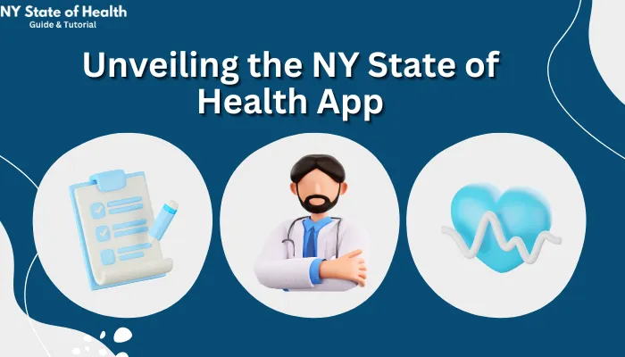 Unveiling the NY State of Health App